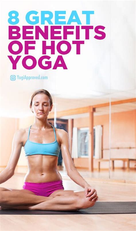 8 Benefits Of Hot Yoga Did You Know Lemon Benefits Yoga Benefits
