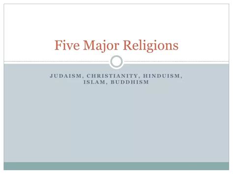 Ppt Five Major Religions Powerpoint Presentation Free Download Id