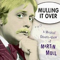 Martin Mull - Mulling It Over: Musical Oeuvre View - Amazon.com Music