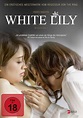 White Lily in DVD oder Blu Ray - FILMSTARTS.de