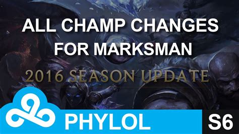 Season 6 Marksman Adc All Champion Changes Youtube