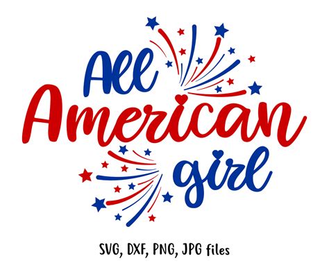 Drawing And Illustration 4th Of July Svg Eps Svg Dxf Usa Svg All American Girl American Flag Svg