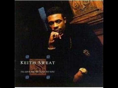 Keith Sweat Just One Of Them Thangs Keith Sweat Soul Music Keith
