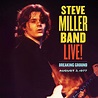 Steve Miller Band Live 1977 Album Coming: Listen | Best Classic Bands