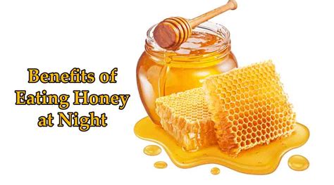 Benefits Of Eating Honey At Night Foodrfitness