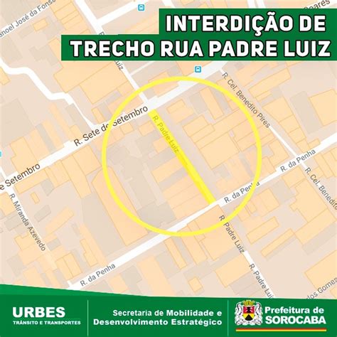 Trecho Da Rua Padre Luiz Será Interditado Para Obras Do Saae Neste Domingo Em Sorocaba
