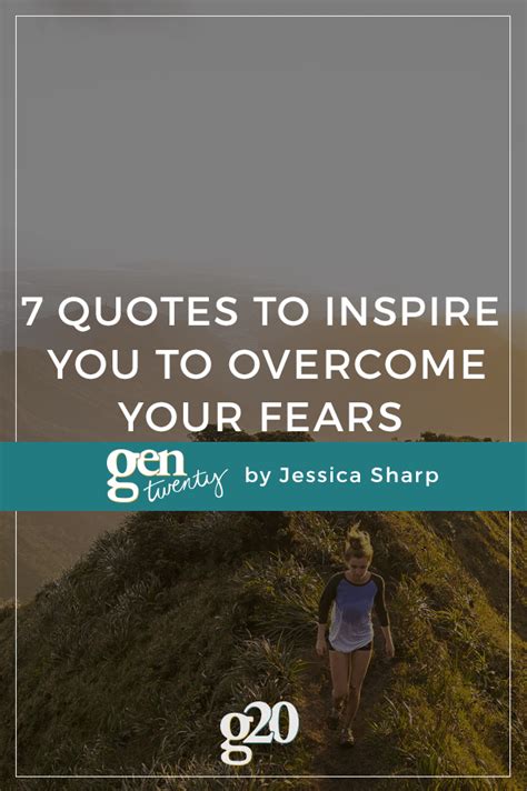7 Quotes To Inspire You To Overcome Your Fears Gentwenty