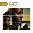 Playlist: The Very Best Of Tyrese, Tyrese - Qobuz