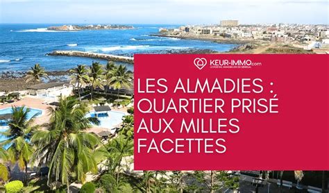 Les Almadies à Dakar Quartier Prisé Aux Milles Facettes