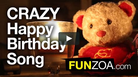 Funniest Happy Birthday Song Funzoa Teddy Sings Very Funny Song Happy Birthday Quotes Funny