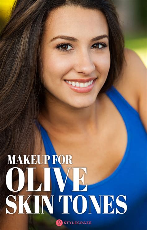 Makeup For Olive Skin Tone A Complete Guide Olive Skin Tone Olive