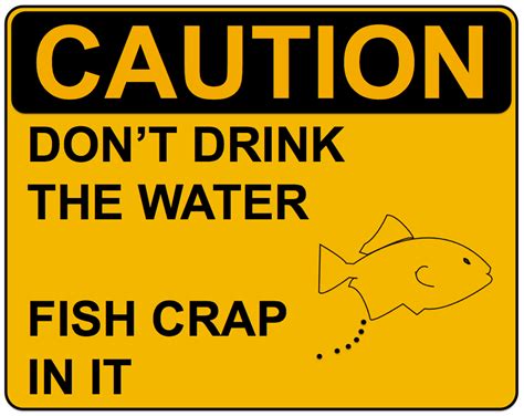 Caution Dont Drink The Water