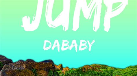 DaBaby - JUMP (Lyrics) ft. YoungBoy Never Broke Again | 25mins Lyrics