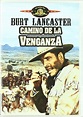Camino De La Venganza [DVD]: Amazon.es: Burt Lancaster, Shelley Winters ...