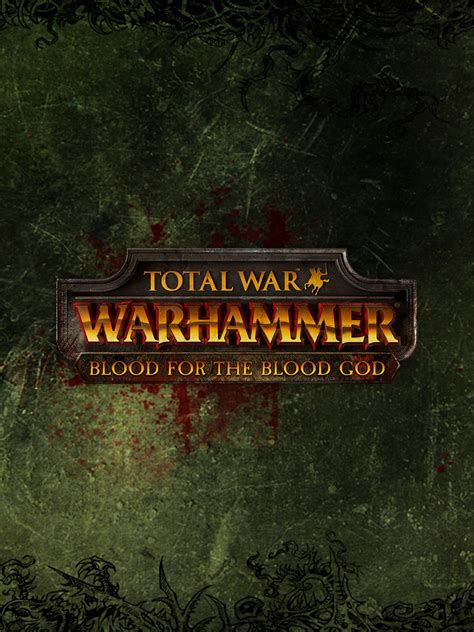 Total War Warhammer Blood For The Blood God Epic游戏商城