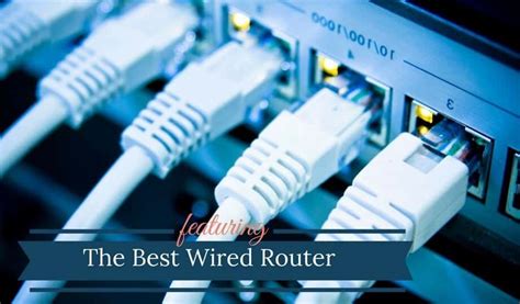 7 Best Wired Routers 2018 Reviews Top Rated Non Wireless Routers
