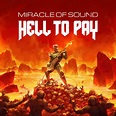 Miracle of Sound – Hell to Pay Lyrics | Genius Lyrics