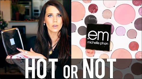 Em Cosmetics By Michelle Phan Hot Or Not Youtube
