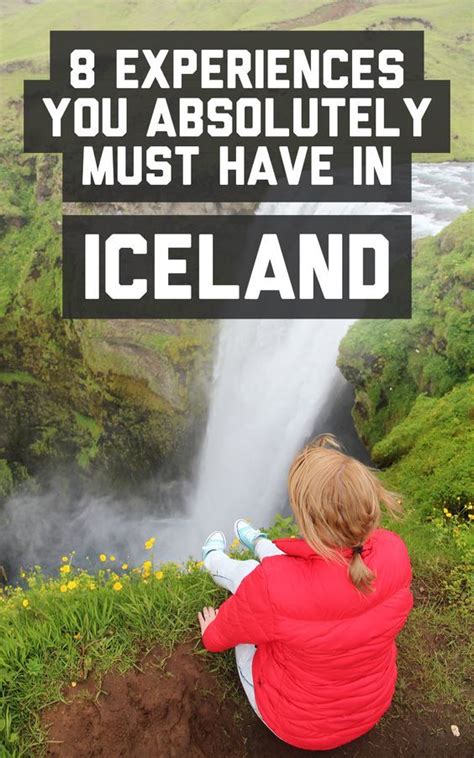8 Experiences You Absolutely Must Have In Iceland A Globe Well