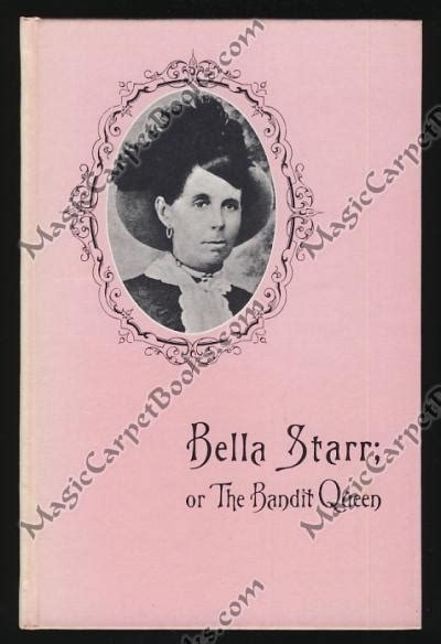 Bella Starr The Bandit Queen Or The Female Jesse James Belle Starr