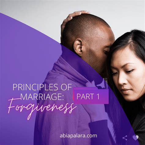 Principles Of Marriage Forgiveness Part 1 Abi Apalara