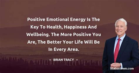 Positive Emotional Energy Is The Key To Health Happiness And Wellbeing