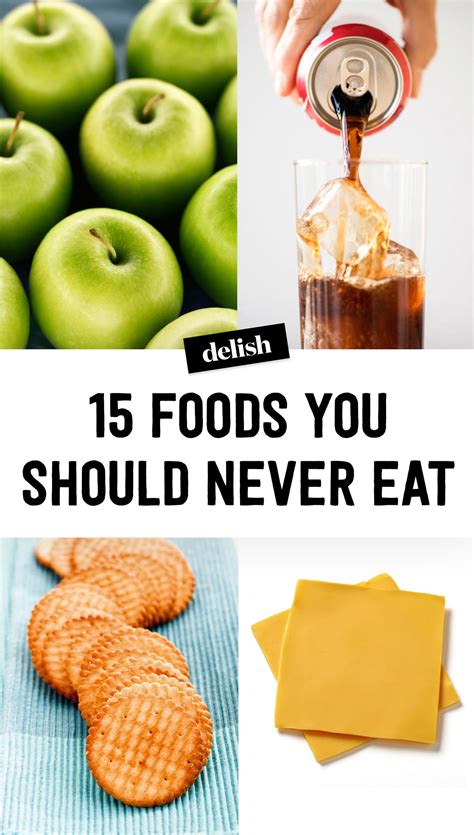 15 foods you should never eat ever food healthy eating healthy dinner recipes