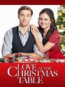 Love At The Christmas Table - Movie Reviews