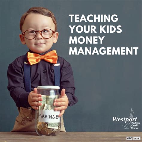 Teaching Your Kids Money Management With Westport Federal Credit Union