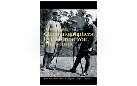 Duclos Bookshop American Cinematographers In The Great War 1914 1918