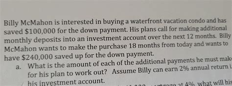 Solved Billy Mcmahon Is Interested In Buying A Waterfront