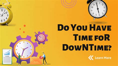 Do You Have Time For Down Time