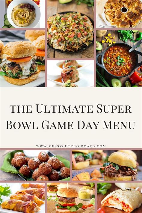 The Ultimate List Of Super Bowl Game Day Menu Ideas In 2021 Superbowl