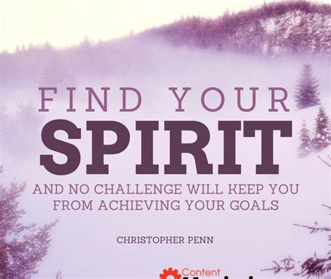 Find Your Spirit And No Challenge Will Keep You From Achieving Your