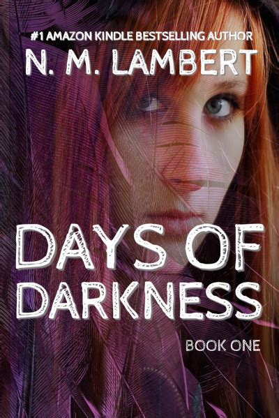 Smashwords Days Of Darkness A Book By N M Lambert