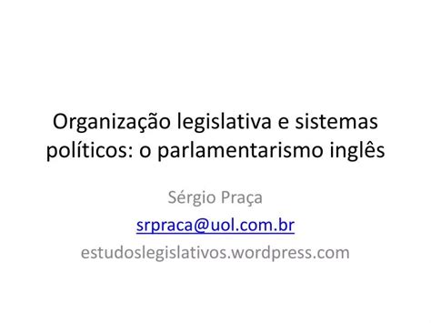 Ppt Organiza O Legislativa E Sistemas Pol Ticos O Parlamentarismo