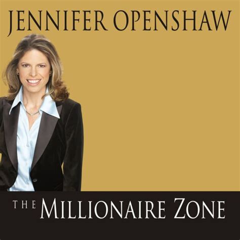 the millionaire zone seven winning steps to a seven figure fortune by jennifer openshaw