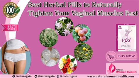 Best Herbal Pills To Naturally Tighten Your Vaginal Muscles Fast