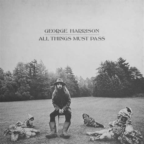 Escolha Musical Do Dia George Harrison All Things Must Pass