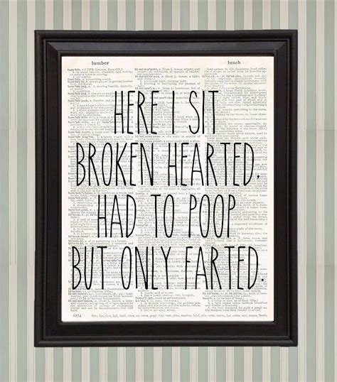 Here I Sit Broken Hearted Had To Poop But Only Farted Funny Etsy