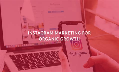 Updated Instagram Marketing For Organic Growth