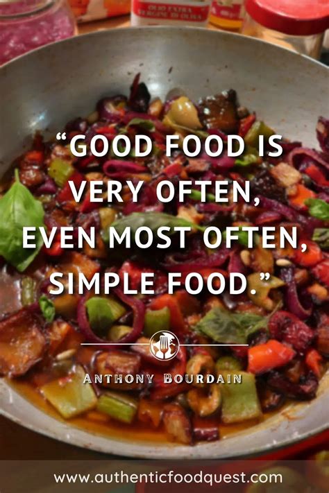 24 Best Food Quotes From Famous Chefs And Celebrities Great Sayings