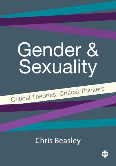 Gender And Sexuality Critical Theories Critical Thinkers