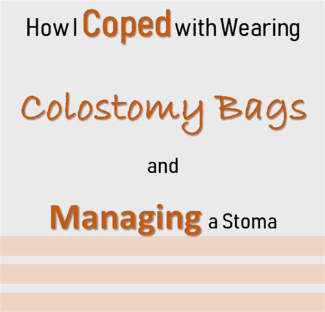 How I Coped With Wearing Colostomy Bags Patients Lounge