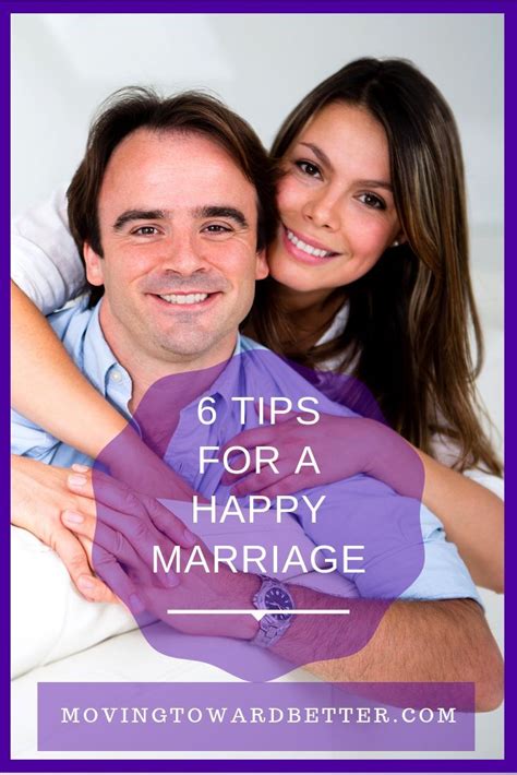 How To Have A Happy Marriage Forever Moving Toward Better Happy