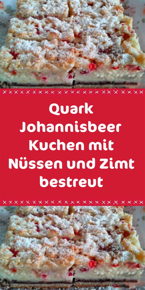 Probieren sie dieses und weitere rezepte von eat smarter! Quark Johannisbeer Kuchen mit Nüssen und Zimt bestreut ...