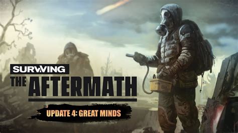 Surviving The Aftermath Update 4 Great Minds Trailer Youtube