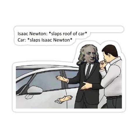 Newtons Third Law Car Roof Salesman Physics Joke Sticker By Aculrr In