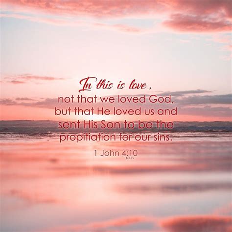 In This Is Love Not That We Loved God But That He Loved Us And Sent