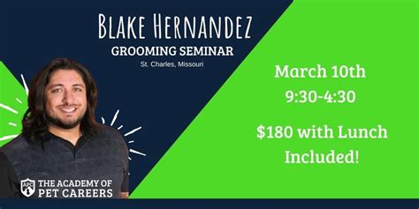 Blake Hernandez Grooming Seminar The Academy Of Pet Careers
